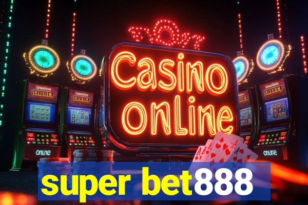super bet888